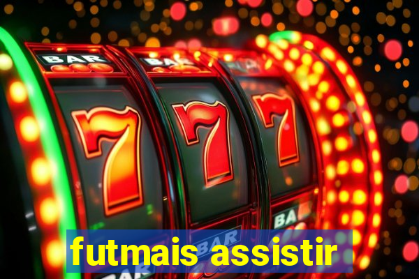 futmais assistir